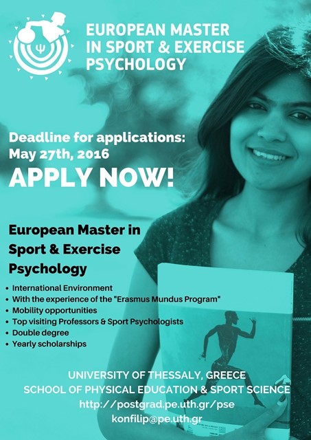 the-period-of-applications-to-the-european-master-program-in-sport-and-exercise-psychology-at-the-university-of-thessaly-is-now-open-until-27th-may-this-is-a-2-year-program-at-the-university-of-thessaly-on-sport-and-exercise-psychology-the-university-of-thessaly-will-award-double-degree-in-collaboration-with-the-university-of-jyvaskyla-to-students-who-will-complete-successfully-a-minimum-of-30-ects-one-semester-at-the-university-of-jyvaskyla-finlandn-students-may-also-chose-to-complete-part-of-their-studies-in-other-european-universities-collaborating-with-the-university-of-thessaly-in-the-framework-of-the-european-erasmus-program-if-you-are-interested-in-applying-to-this-program-please-send-us-a-letter-of-intent-explaining-why-you-want-to-study-in-this-program-your-curriculum-vitae-your-university-degrees-with-official-translation-in-english-language-if-required-current-students-expecting-to-graduate-until-summer-might-provide-an-official-letter-from-their-university-confirming-that-they-finished-all-requirements-to-obtain-their-degree-for-graduates-from-non-english-speaking-universities-a-proof-of-your-proficiency-in-english-language-this-might-include-international-english-language-testing-system-ielts-from-university-of-cambridge-local-examinations-syndicate-ucles-the-british-council-idp-education-australia-ielts-australia-g-7-toefl-computer-basedn-s-213n-toefl-paper-basedn-s-550n-toefl-internet-based-s-80-applicants-will-be-also-invited-to-participate-in-an-online-interview-in-the-2nd-or-3rd-week-of-june-international-or-european-applicants-submitting-their-application-earlier-than-15th-may-will-receive-feedback-from-usn-this-might-help-them-to-present-better-themselves-in-the-interview-process-or-to-provide-supplementary-documents-if-required-thank-you-for-your-interest-in-our-programn-we-are-looking-forward-to-hearing-from-you